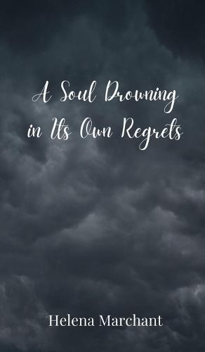 A Soul Drowning in Its Own Regrets