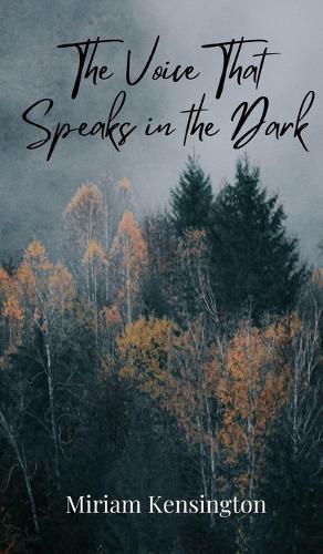 The Voice That Speaks in the Dark