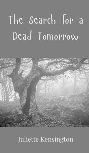The Search for a Dead Tomorrow