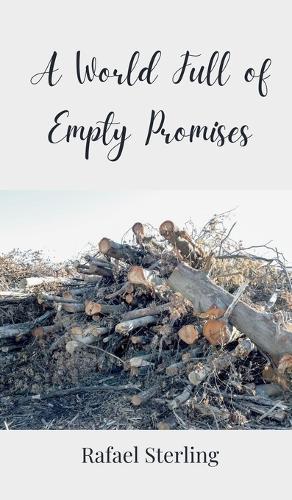 A World Full of Empty Promises