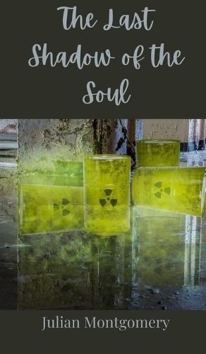 The Last Shadow of the Soul