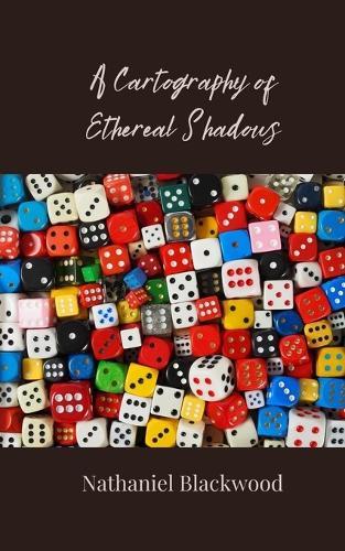 A Cartography of Ethereal Shadows