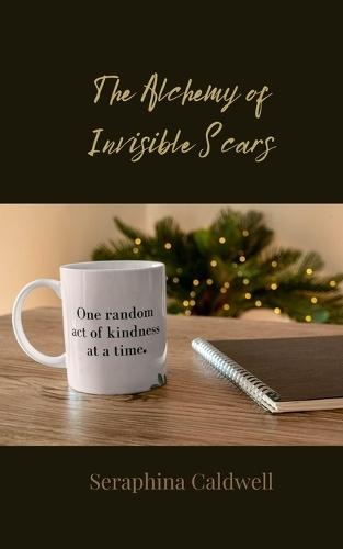 The Alchemy of Invisible Scars