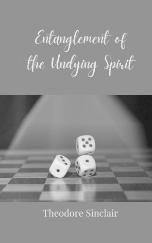 Entanglement of the Undying Spirit