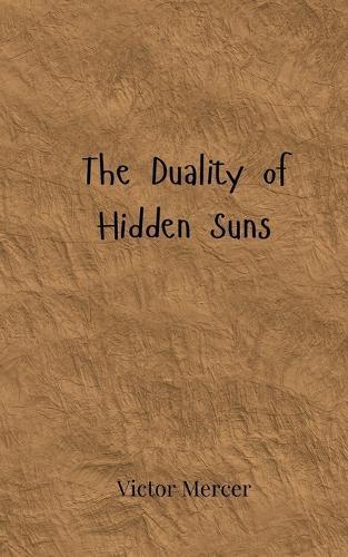 The Duality of Hidden Suns