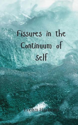 Fissures in the Continuum of Self