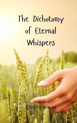 The Dichotomy of Eternal Whispers