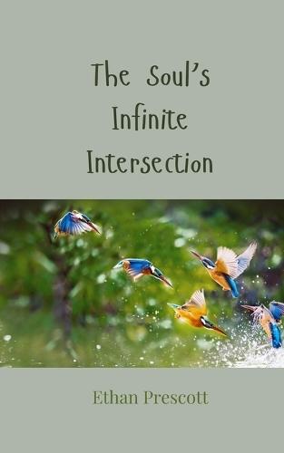 The Soul's Infinite Intersection