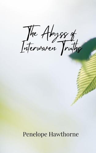 The Abyss of Interwoven Truths