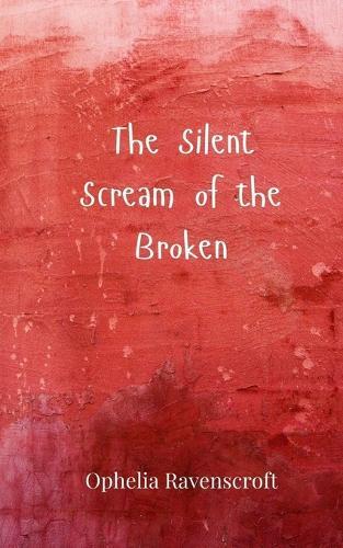 The Silent Scream of the Broken
