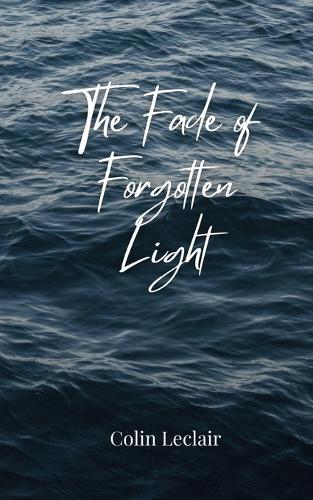 The Fade of Forgotten Light