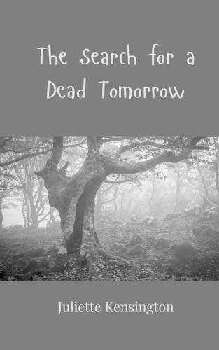 The Search for a Dead Tomorrow
