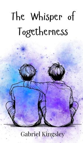 The Whisper of Togetherness