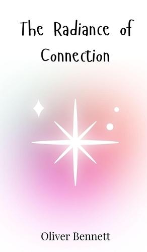The Radiance of Connection