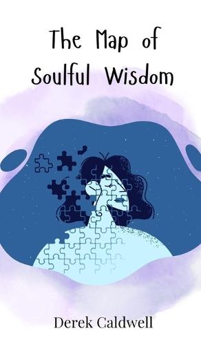 The Map of Soulful Wisdom