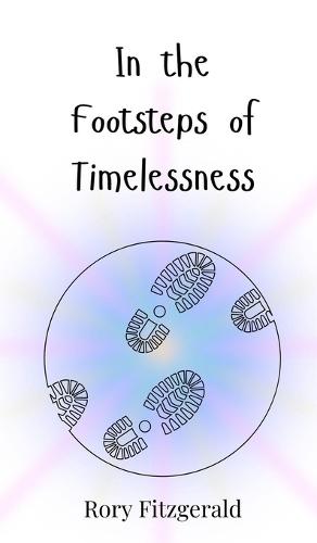 In the Footsteps of Timelessness