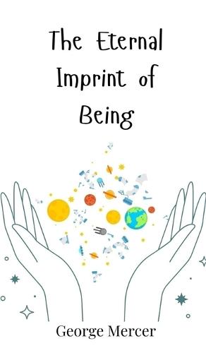 The Eternal Imprint of Being