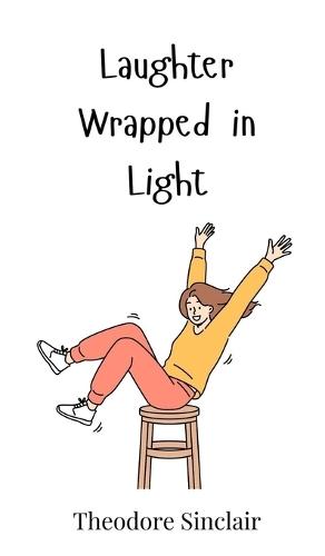 Laughter Wrapped in Light