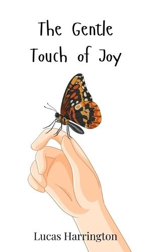 The Gentle Touch of Joy
