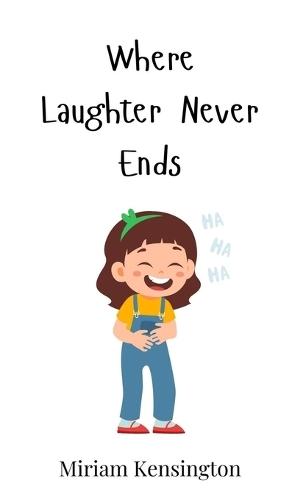 Where Laughter Never Ends