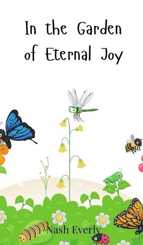 In the Garden of Eternal Joy