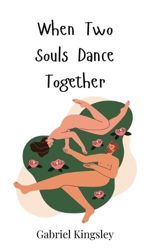 When Two Souls Dance Together