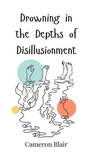 Drowning in the Depths of Disillusionment