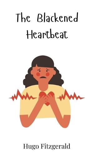 The Blackened Heartbeat