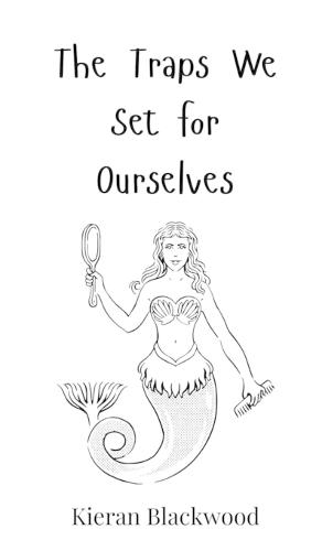 The Traps We Set for Ourselves