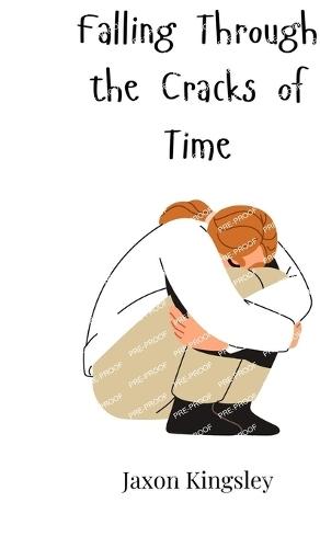 Falling Through the Cracks of Time