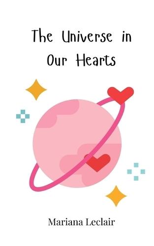The Universe in Our Hearts
