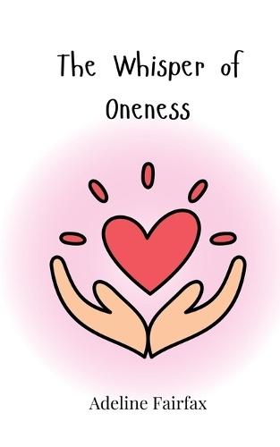 The Whisper of Oneness