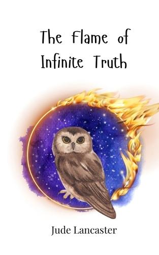The Flame of Infinite Truth