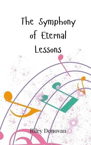 The Symphony of Eternal Lessons