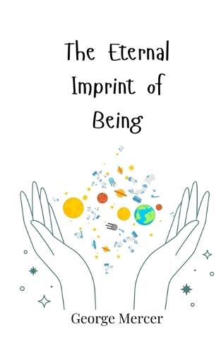 The Eternal Imprint of Being