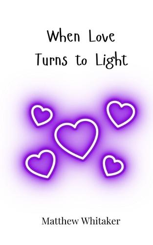 When Love Turns to Light