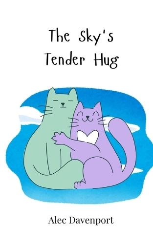The Sky's Tender Hug