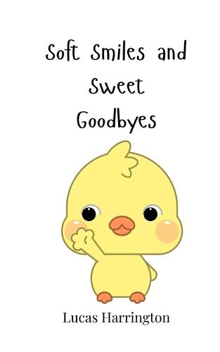 Soft Smiles and Sweet Goodbyes