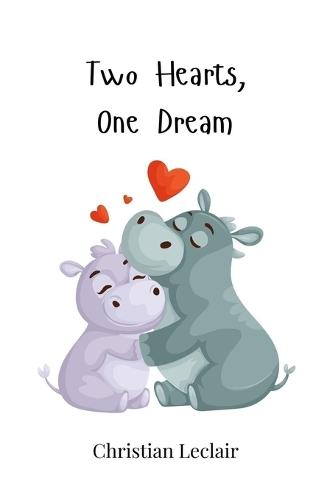 Two Hearts, One Dream