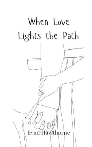 When Love Lights the Path