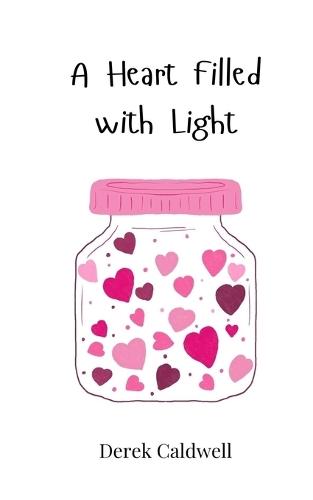 A Heart Filled with Light