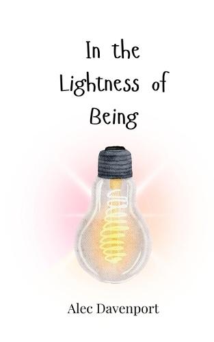 In the Lightness of Being