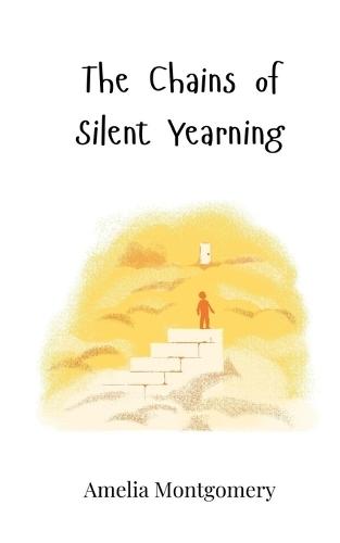 The Chains of Silent Yearning