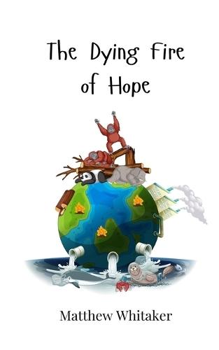 The Dying Fire of Hope