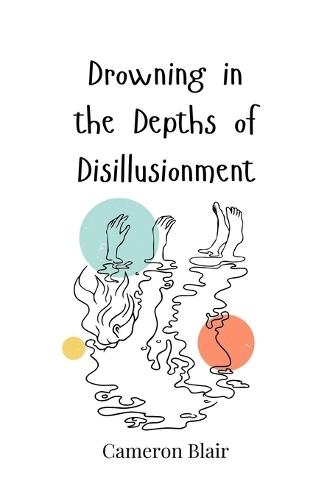 Drowning in the Depths of Disillusionment