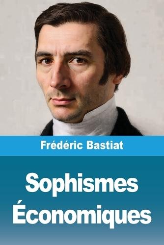 Sophismes Économiques