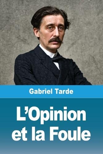 L'Opinion et la Foule