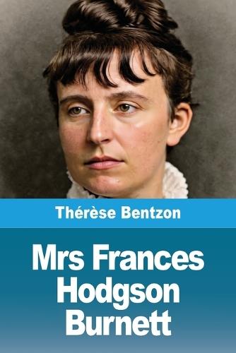 Mrs Frances Hodgson Burnett