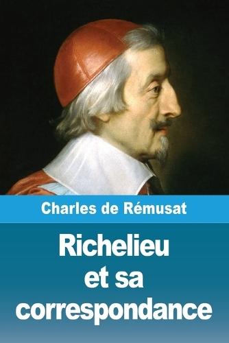 Richelieu et sa correspondance