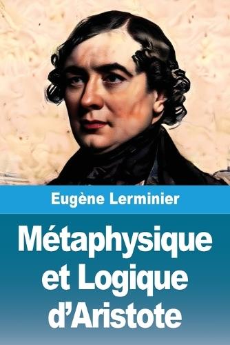 Métaphysique et Logique d'Aristote